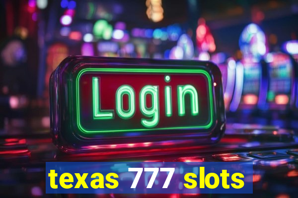 texas 777 slots